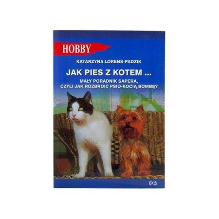 Książka " Jak pies z kotem..." wyd. Egros 1 szt.