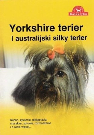 Książka "Yorkshire terrier i australijski silky terier" wyd. Galaktyka
